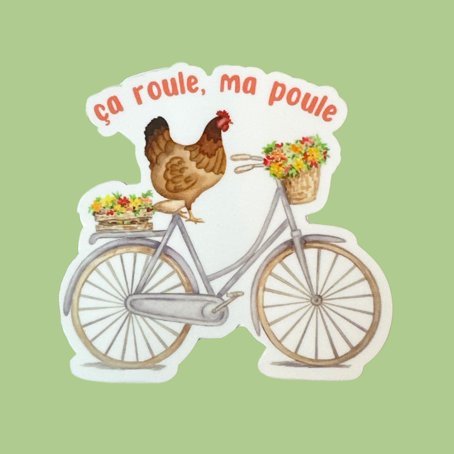 Ca Roule, Ma Poule Chicken Sticker