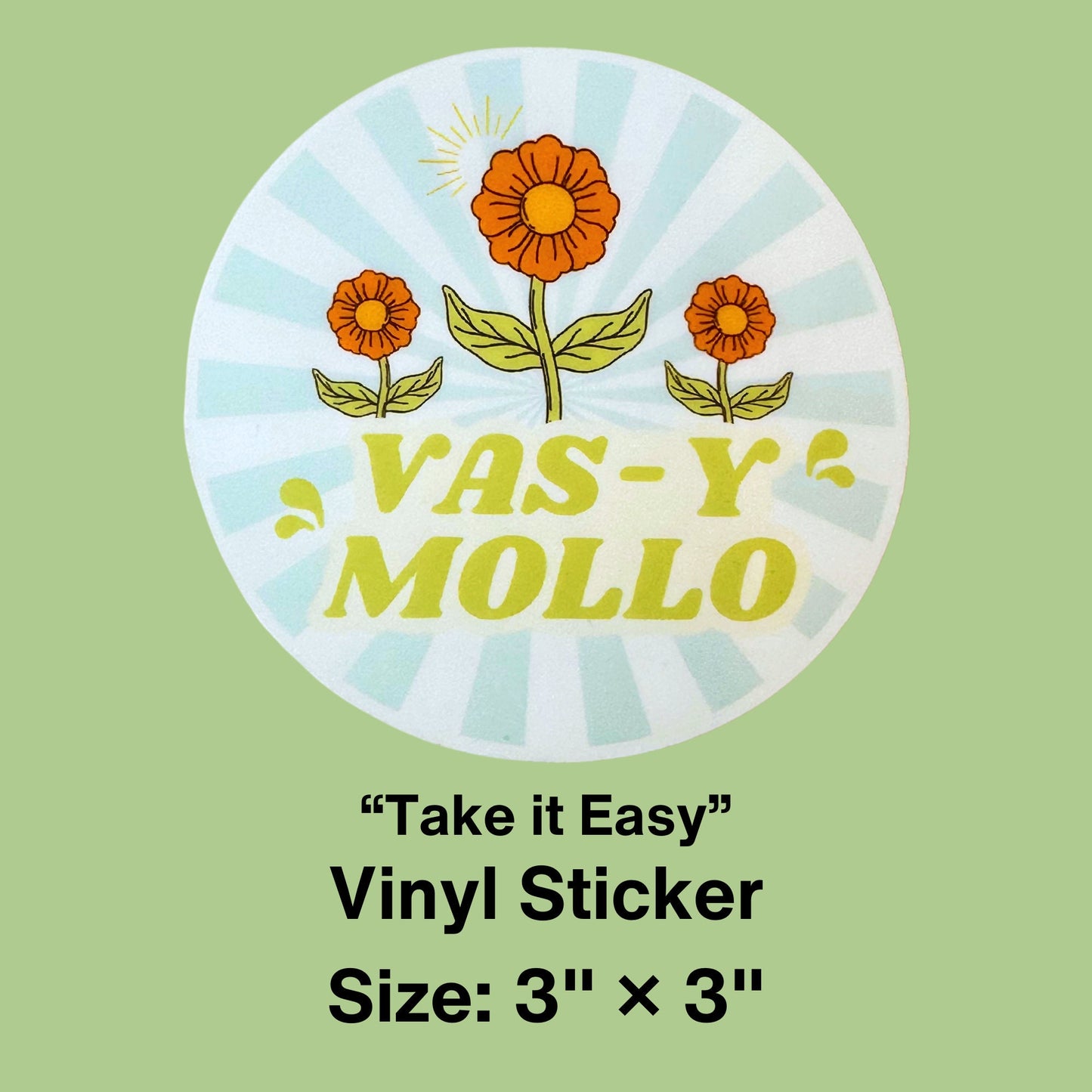 Vas-Y Mollo - Take it Easy Sticker