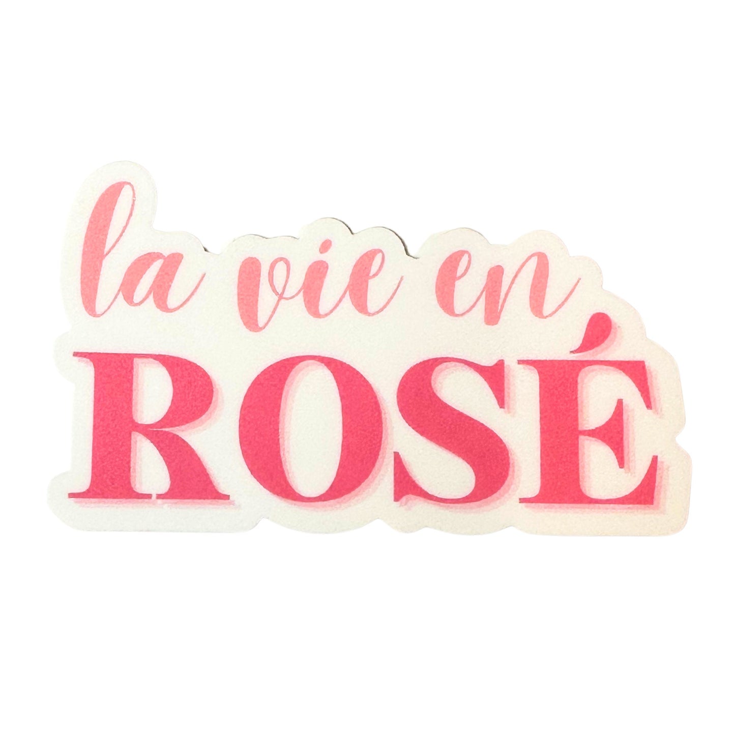 La Vie en Rosé Vinyl Sticker